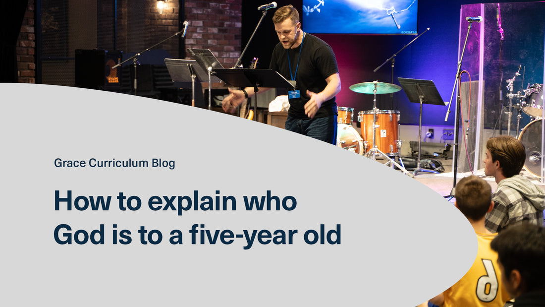 How to Explain Who God Is to a 5-Year-Old