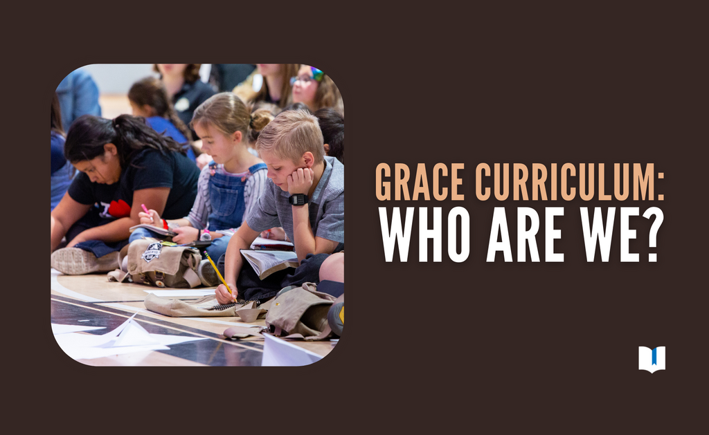 Grace Curriculum: Who Are We?