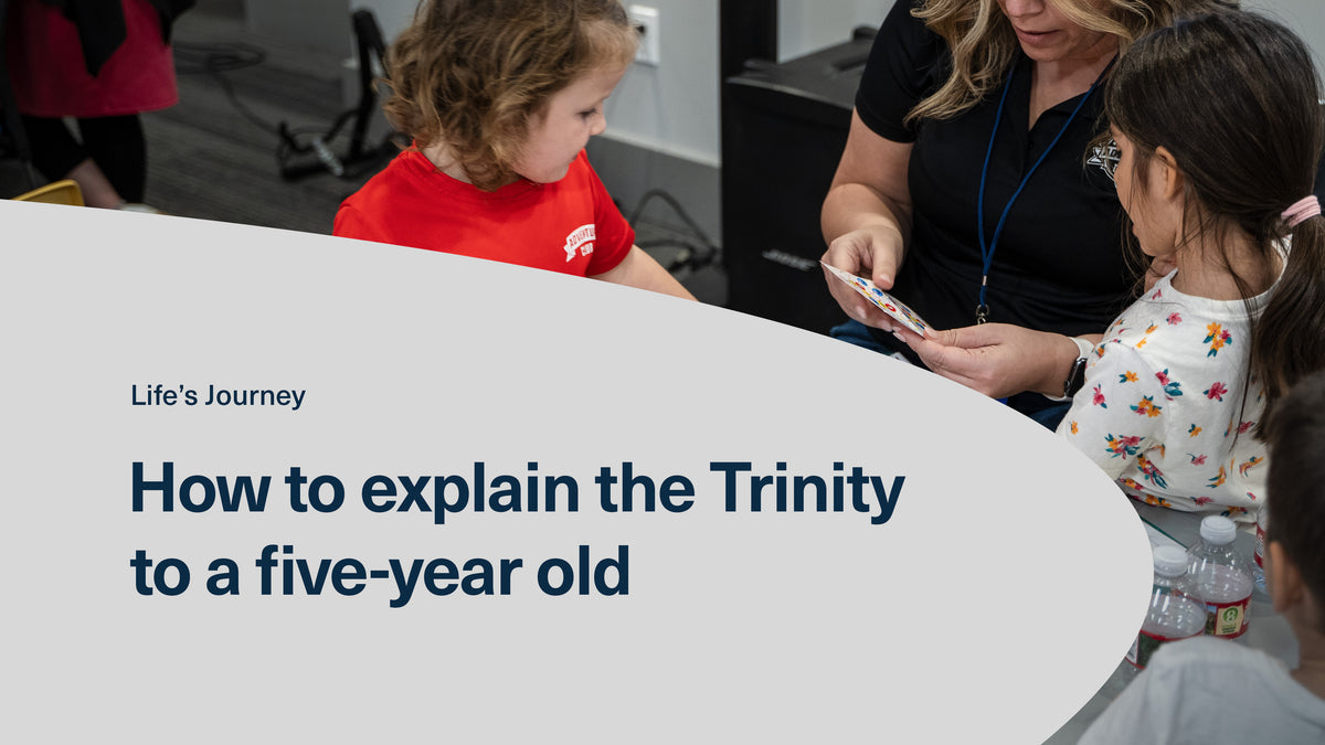How Would You Explain The Trinity to a Five-Year-Old? – Grace Curriculum
